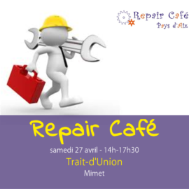 Repair Café Pays d'Aix à Mimet le 27 avril 2019